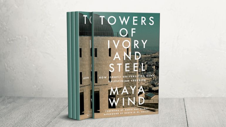 كتاب book Towers of Ivory and Steel: How Israeli Universities Deny Palestinian Freedom