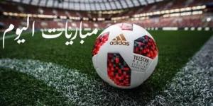 مواعيد مباريات اليوم السبت والقنوات الناقلة - الكويت الاخباري