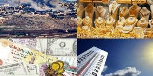 أخبار التوك شو..ارتفاع أسعار الذهب والعملات وتحذيرات من الطقس وتصعيد في غزة وجولة لرئيس الوزراء - الكويت الاخباري