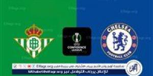 موعد مباراة تشيلسي وريال بيتيس في نهائي دوري المؤتمر الأوروبي والقنوات الناقلة - الكويت الاخباري