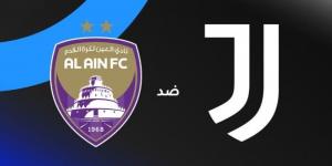 مشاهدة مباراة العين ويوفنتوس بث مباشر في كأس العالم للأندية 2025 - الكويت الاخباري