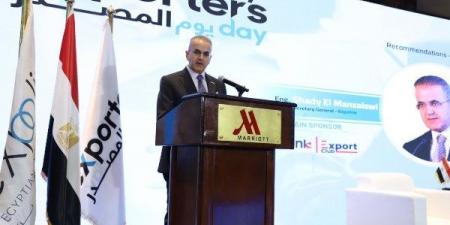 المصدرين المصريين: توصيات يوم المصدر تؤكد استعدادنا لتحولات النظام الاقتصادي الجديد - الكويت الاخباري