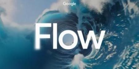 Google Flow.. كل ما تحتاج معرفته عنها وكيفية استخدامها - الكويت الاخباري