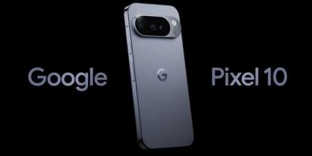 معلومات هامة عن سلسلة Pixel 10.. اعرف أهم المواصفات والمزايا - الكويت الاخباري