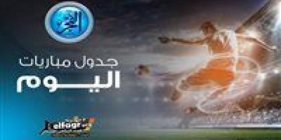 مواعيد مباريات اليوم السبت في جميع البطولات والقنوات الناقلة - الكويت الاخباري