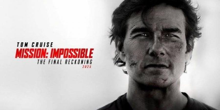 فيلم توم كروز Mission: Impossible - The Final Reckoning يتخطى نصف مليار بصعوبة - الكويت الاخباري