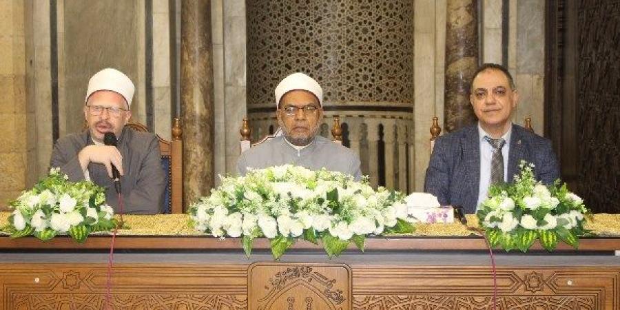ملتقى التفسير بالجامع الأزهر: أعداء الأمة يعملون على تشتيت عقول شبابنا وإلهائهم - الكويت الاخباري