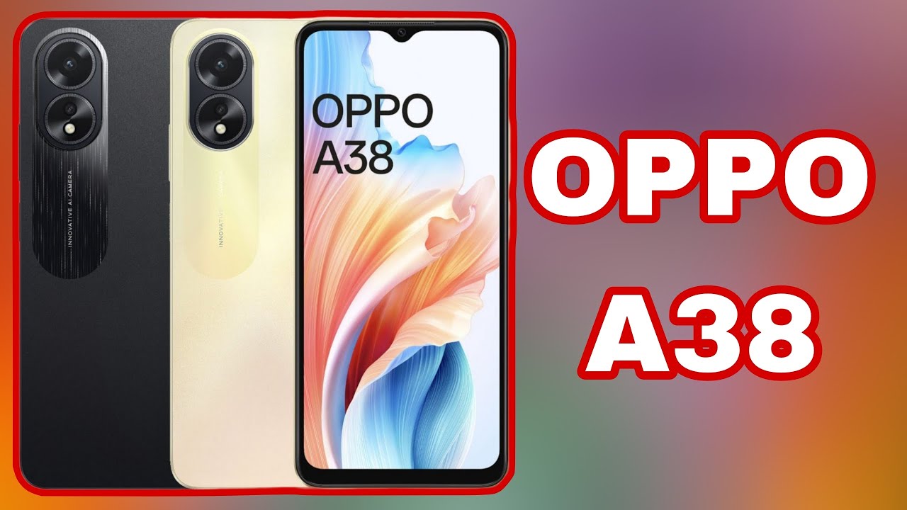 أرخص هاتف هتشتريه وعمرك ما هتندم عليه.. سعر ومواصفات Oppo A38 الرائد في فئة A بأداء خارق وكاميرا خيالية