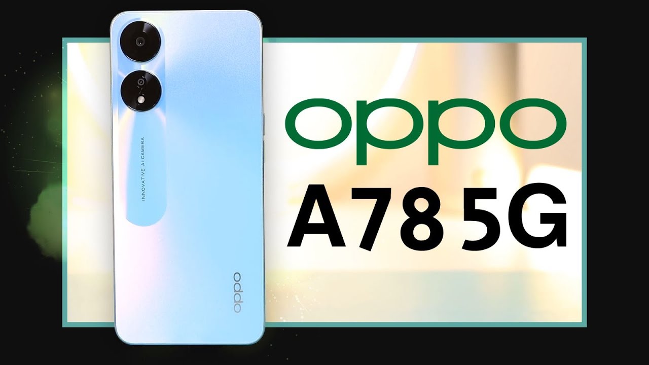 أكتشف قوة الأداء وحش أوبو بلا منازع.. سعر ومواصفات Oppo A78 5G الأكثر طلباً مبيعاً والمميز بأقوي أداء وبطارية ضخمة