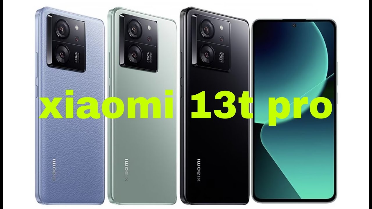 خاطف أنظار الجميع بتصميمه وأدائه الفريد.. سعر ومواصفات Xiaomi 13T Pro المميز بأداء طلقة وبطارية ضخمة وتصميم فاخر