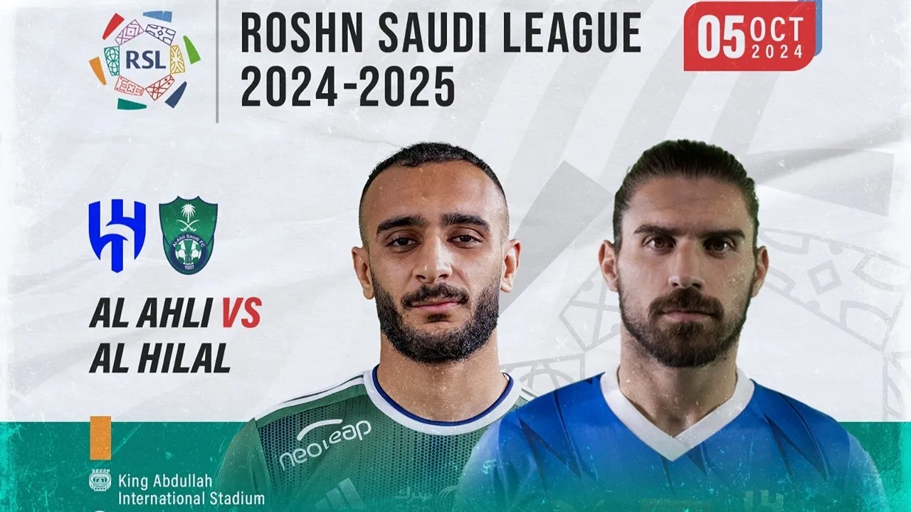 كلاسيكو السعودية.. موعد مباراة الأهلي والهلال بالجولة السادسة 6 دوري روشن للمحترفين 2024-2025 والقنوات الناقلة