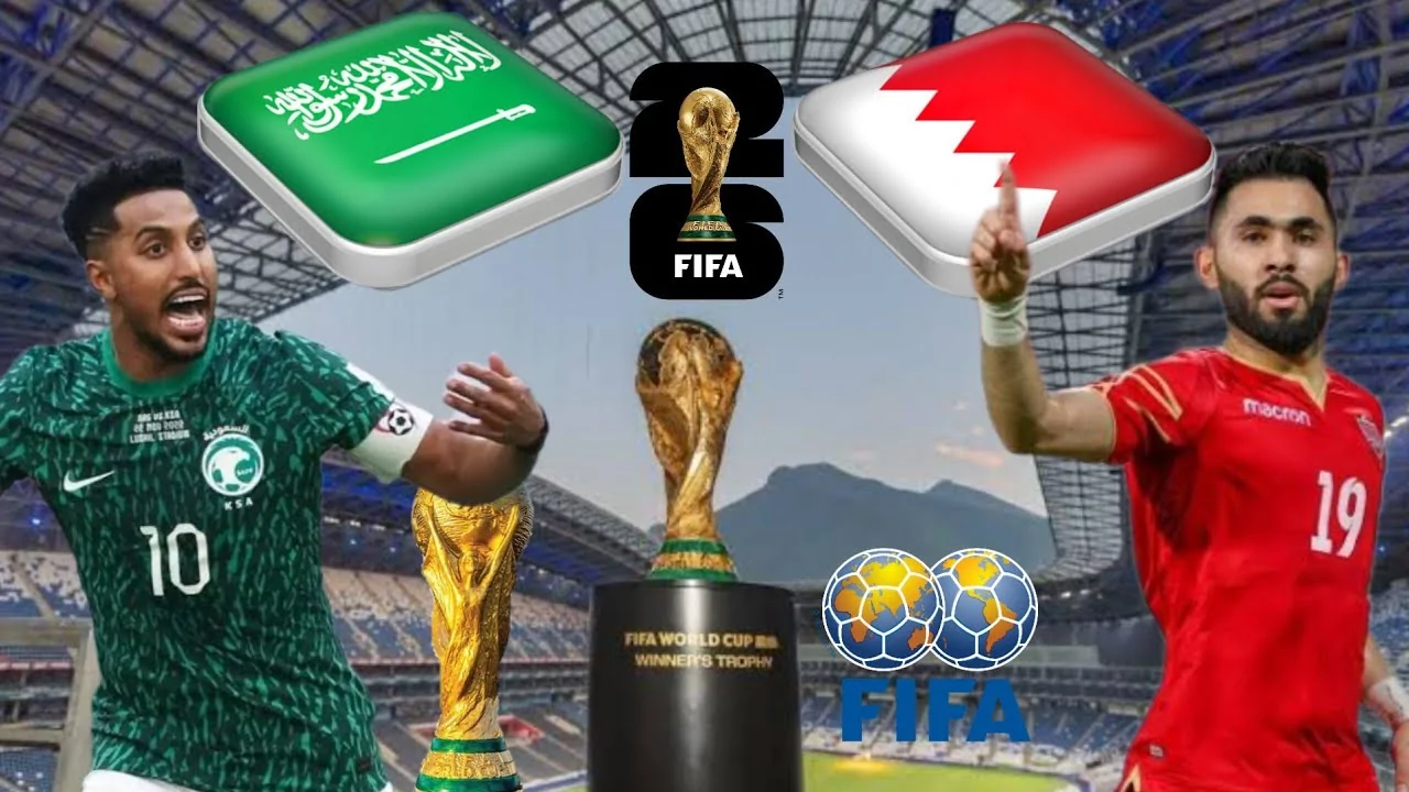 موعد مباراة السعودية والبحرين في تصفيات كأس العالم 2026 والقنوات الناقلة لها