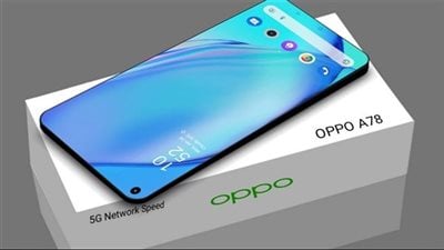 سعر ومواصفات هاتف Oppo A78 الجديد كليًا – الأداء والمميزات بسعر اقتصادي مذهل